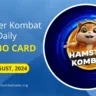 Hamster Kombat Daily Combo Card